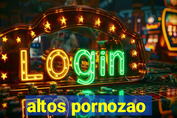 altos pornozao